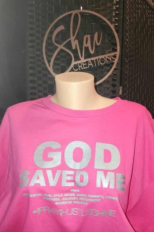 "GOD SAVED ME"T-Shirt